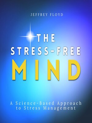 cover image of The Stress-Free Mind